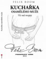 KUCHAŘKA OSAMĚLÉHO MUŽE, Felix Boom, nekompromisní pánská kuchařka s lehkou příměsí šovinismu